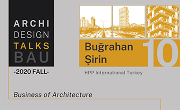 Archi Design Talks BAU Online - Buğrahan Şirin